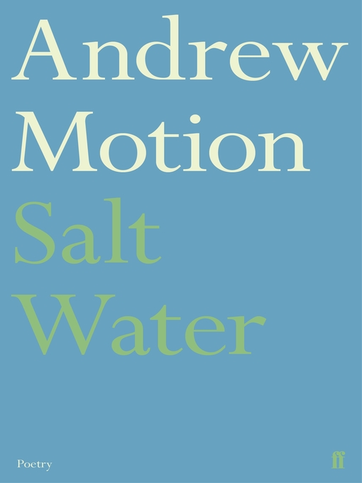 Title details for Salt Water by Andrew Motion - Wait list